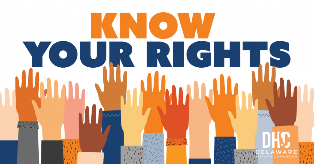 "Know Your Rights" text above a diverse group of raised hands, featuring the Delaware Hispanic Commission (DHC) logo.